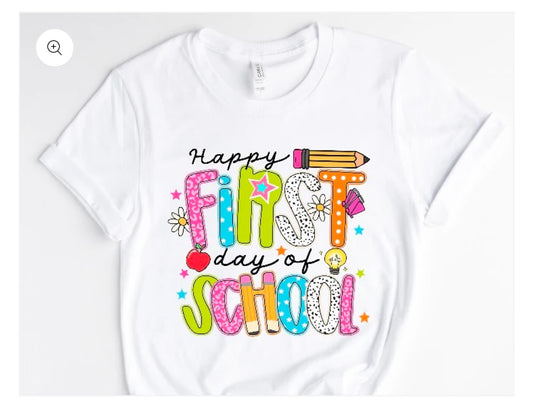Happy First T Shirt